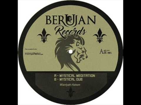 Warriyah Hatsen - Mystical Meditation + Mystical Dub