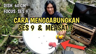 Download lagu Cara menggabungkan measat 3 dan ses 9 dish mini 60 cm focus ses 9 mp3 Download lagu Cara menggabungkan measat 3 dan ses 9 dish mini 60 cm focus ses 9 mp3