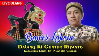 Download lagu LIVE REC Wayang Banyumasan || Ki Guntur Riyanto || Bawor Lakone mp3