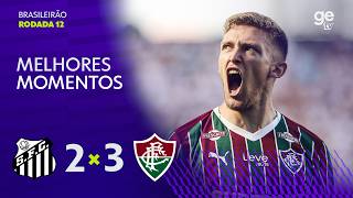 SANTOS 2 X 3 FLUMINENSE | MELHORES MOMENTOS COM JORGE IGGOR | 12ª RODADA | BRASILEIRÃO 2026 | ge tv