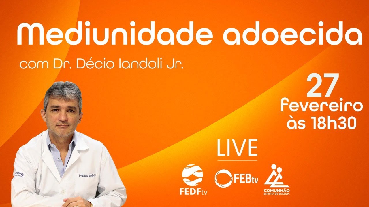 Mediunidade adoecida com Décio Iandoli Jr | FEDF