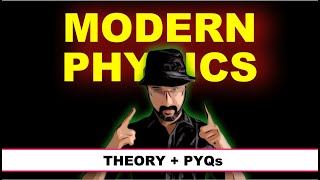 🔥 Modern Physics ZERO to PYQs. JEE Main 2026.