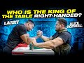 WHO IS THE KING OF THE TABLE RIGHT-HANDED? - LARRY OR ALEX TOPROLL?