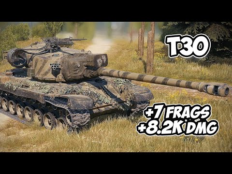 T30 - 7 Frags 8.2K Damage - Honours! - World Of Tanks
