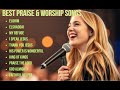 Best Praise Worship Songs Elohim Best Praise Worship Songs Lyrics Prayer Amazing God