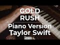 Gold Rush (Piano Version) - Taylor Swift | Lyric Video