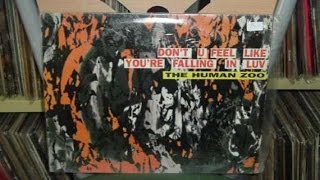 The Human Zoo - Don't U Feel Like You're Falling In Luv (A1)(1993)