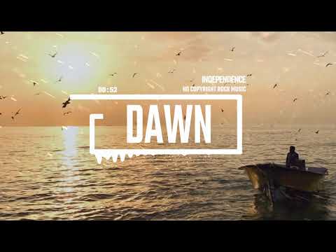 Cinematic Motivational Background Relaxing Post-rock by Independence [No Copyright Music] / Dawn