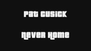 Pat Cusick - Never Home (Country & Folk) [Musikvideo]