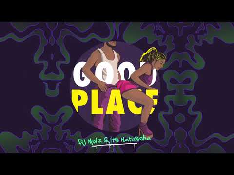 DJ Moiz & Its Natascha - Good Place