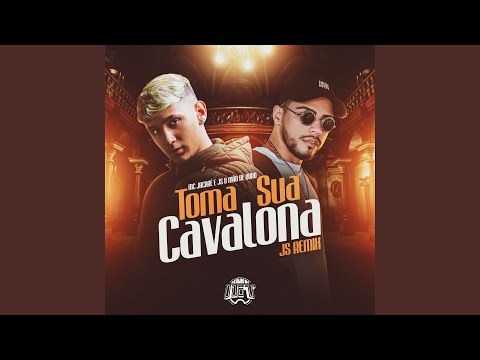 Toma Sua Cavalona (Js Remix)
