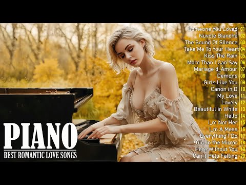 100 Most Famous Beautiful Piano Melodies - The Best Relaxing Piano Instrumental Love Songs Playlist