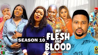 MY FLESH AND BLOOD (SEASON 10){TRENDING NEW NOLLYW