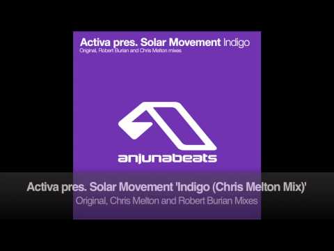 Activa pres. Solar Movement - Indigo (Chris Melton Remix)