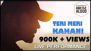 Teri Meri Prem Kahani I Live Performance I Song I Himesh Reshammiya I ArtistAloud.com