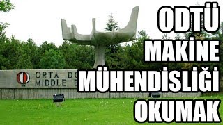 ODTÜ Makine Mühendisliği Okumak | Yaptığımız İşler