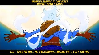 Download lagu Mobile Legends X One Piece Special Gear 5 Luffy Intro ML Full Sound Screen HD No Password MediaFire mp3
