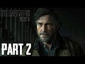 THE LAST OF US 2 Walkthrough Gameplay Part 2 JOEL S DEATH PS4 1080p HD