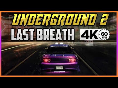 NFS: UNDERGROUND 2 - LAST BREATH GRAPHICS MOD / 4K ГРАФИКА