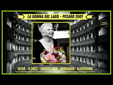Rossini: La donna del lago - Devia - Florez - Barcellona - Pesaro 2001