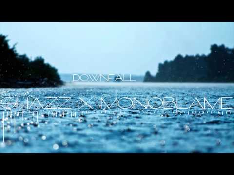 Shazz X MonoBlame - Downfall (Waves Remix)
