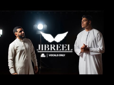 Muad X Firas - Jibreel (Vocals Only)