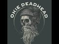 Okie Deadhead's Weekly Shakedown 5/12 to 5/18 EP 224