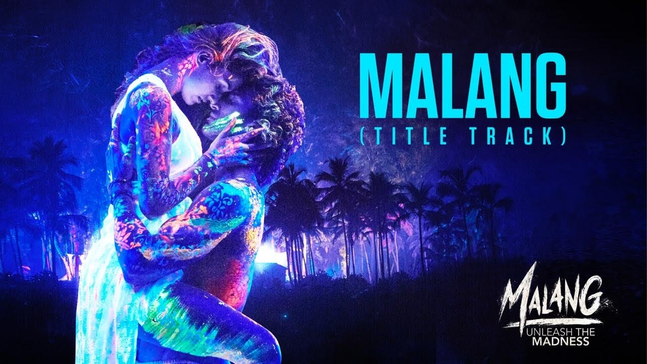 Malang: Title Song Video Lyrics 