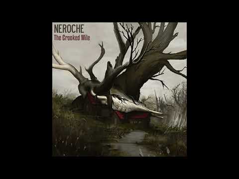 Neroche - The Crooked Mile Part 1 (Full Album)