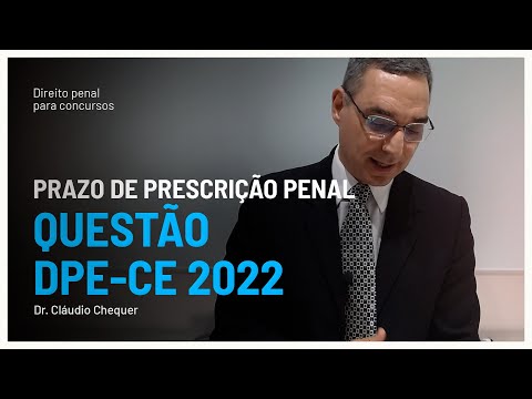 Prescrição Penal: Questão DPE-CE 2022 Explicada Passo a Passo