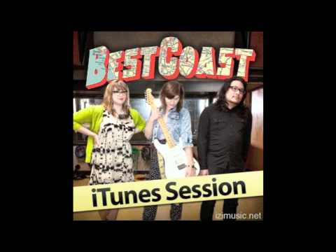 Best Coast - Fist City (iTunes Session)