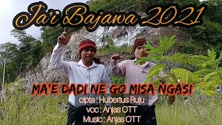 Download lagu JA'I Baru 2021 ...MA'E DADI RAI NE GO MISA NGASI...Anjas OTT mp3