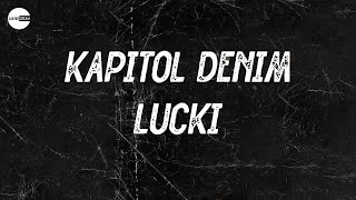 LUCKI - KAPITOL DENIM (Lyric video)