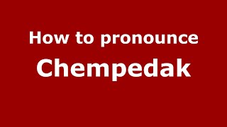 How to pronounce Chempedak