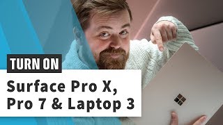 Surface Pro X, Laptop 3 und Pro 7 im Hands-On