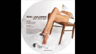 Rio & Juliano - Don't Walk Away (ALX Club Mix)