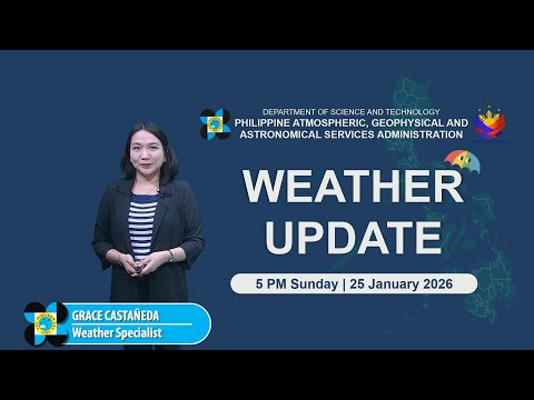 Public Weather Forecast issued at 5PM | January 25, 2026 - Sunday