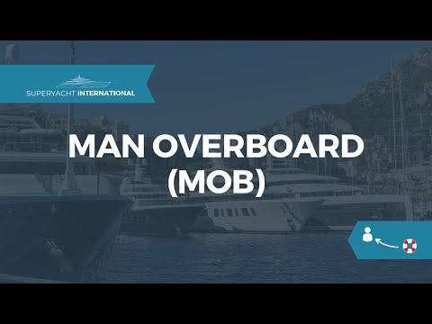 Man Overboard [MOB] (Yachtmaster) | Superyacht International