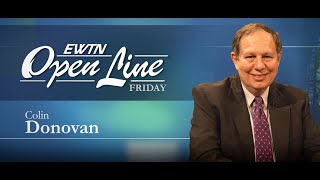 OPEN LINE Friday  -  Aug 27,  2021- Colin Donovan
