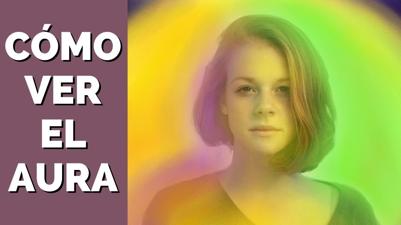 ¿Cómo ver el aura de las personas? LIB Answers