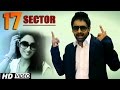 17 Sector Guny Hundal Official Song Latest Punjabi Songs 2015 HD Video