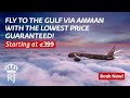 Lowest Fares From Europe To The Gulf