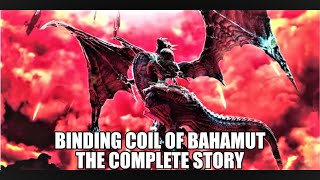 The Binding Coils of Bahamut The Complete Story (Final Fantasy XIV Lore)