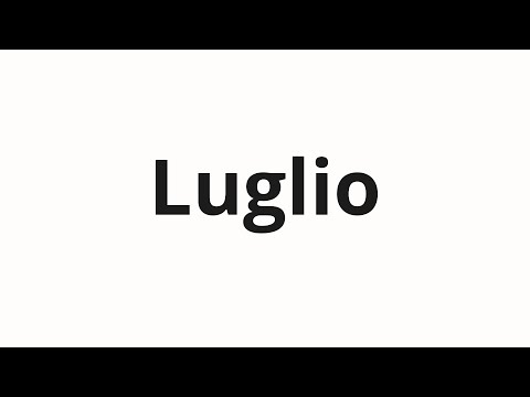 How to pronounce Luglio