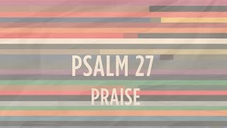 Psalm 27 | He&#39;s Able | Indiana Bible College