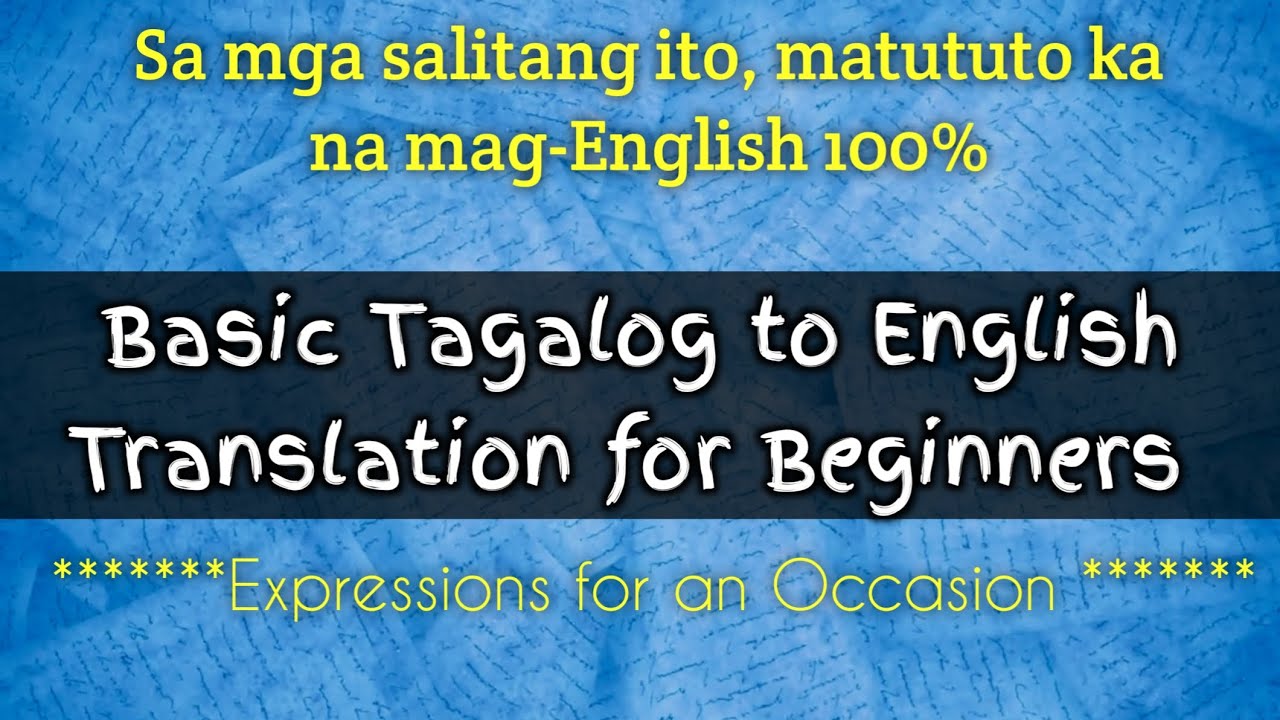 Putar video Short Expression for an Occasion (English to Tagalog) sekarang Short Expression for an Occasion (English to Tagalog)