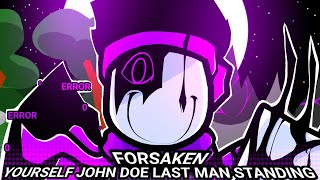 YOURSELF - YOURSELF John Doe VS (Somebody) (Forsaken Animation)