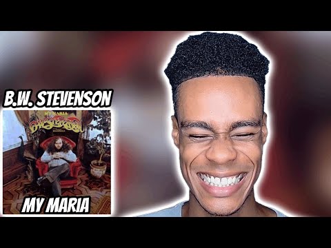 B.W. Stevenson - My Maria | FIRST TIME REACTION