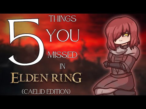 5 THINGS YOU MISSED IN ELDEN RING!!! (Caelid Edition)