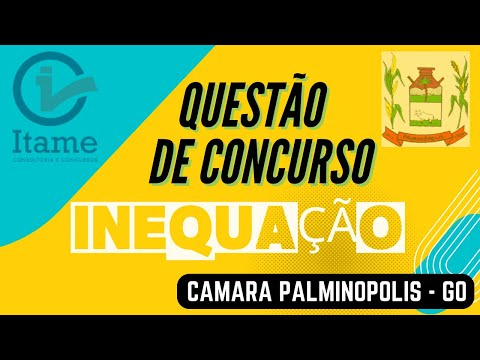 Questão de Concurso |  Câmara de Palminópolis - GO |  Matemática (Inequação)